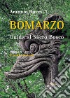 Bomarzo: Guida al Sacro Bosco. E-book. Formato EPUB ebook