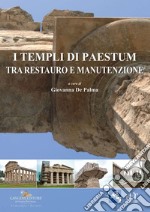 I templi di Paestum: Tra restauro e manutenzione. E-book. Formato EPUB ebook