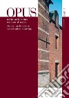 Opus 2/2018: Quaderno di storia architettura restauro disegno - Journal of history architecture conservation drawing. E-book. Formato EPUB ebook