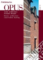 The Great Beguinage of Leuven: an early challenge for the Venice Charter: Published in Opus 2/2018. Quaderno di storia architettura restauro disegno. E-book. Formato EPUB ebook