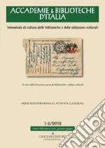 Accademie & Biblioteche 1-2/2018: Semestrale di cultura delle biblioteche e delle istituzioni culturali. E-book. Formato EPUB ebook