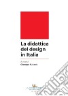 La didattica del design in Italia. E-book. Formato EPUB ebook di Giuseppe Furlanis