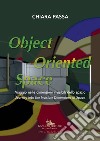 Object Oriented Space: Viaggio nelle dimensioni invisibili dello spazio / Journey into the invisible dimensions of space. E-book. Formato EPUB ebook di Chiara Passa