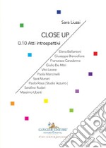 Close up: 0.10 Atti introspettivi. E-book. Formato EPUB ebook