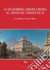 La quadreria Albani a Roma al tempo di Clemente XI. E-book. Formato EPUB ebook