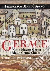 Gerace. Città Magno-Greca delle Cento Chiese: Storie e immagini rivissute. E-book. Formato EPUB ebook di Francesco Spanò