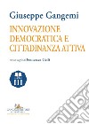 Innovazione democratica e cittadinanza attiva. E-book. Formato EPUB ebook