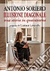 Illusione diagonale: Una storia in quarantena. E-book. Formato EPUB ebook di Antonio Soriero