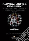 Memory, martyrs, and mission: Essays to commemorate the 850th anniversary of the martyrdom of St Thomas Becket (c. 1118-1170). E-book. Formato EPUB ebook