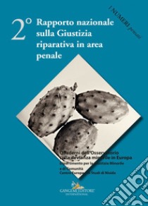 2° Rapporto nazionale sulla Giustizia riparativa in area penale. E-book. Formato EPUB ebook di Isabella Mastropasqua