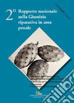 2° Rapporto nazionale sulla Giustizia riparativa in area penale. E-book. Formato EPUB ebook