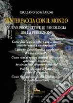 L'interfaccia con il mondo: Nuove prospettive di psicologia della percezione. E-book. Formato EPUB ebook