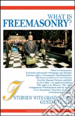 What is freemasonry? Interview with grand master Gustavo Raffi. E-book. Formato EPUB