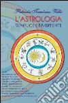 L'astrologia semplice e divertente. E-book. Formato EPUB ebook di Patrizia Tamiozzo Villa