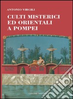 Culti misterici ed orientali a Pompei. E-book. Formato EPUB ebook