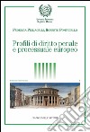 Profili di diritto penale e processuale europeo. E-book. Formato EPUB ebook