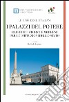 I palazzi del potere - LE CASE DEGLI ITALIANI: Gli edifici storici e moderni per le istituzioni dello Stato. E-book. Formato EPUB ebook