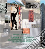 Il verde e il costruito: nell'interpretazione dei grandi maestri dell'architettura moderna. E-book. Formato EPUB ebook