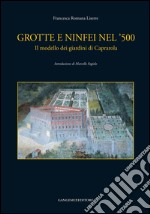 Grotte e ninfei nel '500: Introduzione di Marcello Fagiolo. E-book. Formato EPUB ebook