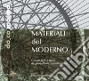 Materiali del moderno: Campo, temi e modi del progetto di riqualificazione. E-book. Formato EPUB ebook