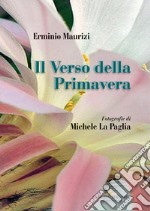 Il verso della primavera: Fotografie di Michele La Paglia. E-book. Formato EPUB ebook