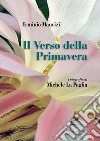 Il verso della primavera: Fotografie di Michele La Paglia. E-book. Formato EPUB ebook