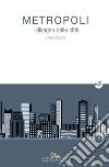 Metropoli: Il disegno delle città. E-book. Formato EPUB ebook di Livio Sacchi