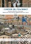 I cantieri del POIn MiBACT - Volume I: Programma Operativo Interregionale Attrattori Culturali, Naturali e Turismo fesr 2007 - 2013 | Asse I. E-book. Formato EPUB ebook