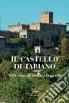 Il Castello di Tabiano: Mille anni di storia e leggende. E-book. Formato EPUB ebook
