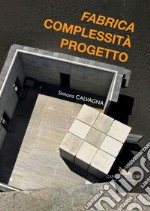 Fabrica Complessità Progetto. E-book. Formato EPUB ebook