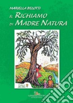 Il Richiamo di Madre Natura. E-book. Formato EPUB ebook