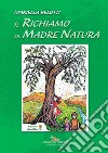 Il Richiamo di Madre Natura. E-book. Formato EPUB ebook