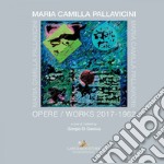 Maria Camilla Pallavicini. Opere / Works 2017-1962. E-book. Formato EPUB