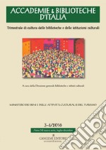 Accademie & Biblioteche 3-4/2016: Trimestrale di cultura delle biblioteche e delle istituzioni culturali. E-book. Formato EPUB