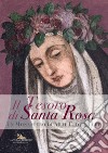 Il Tesoro di Santa Rosa: Un Monastero di Arte Fede e Luce. E-book. Formato EPUB ebook