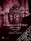 Il Casanova di Fellini: ieri e oggi 1976-2016. E-book. Formato EPUB ebook