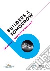 Builders of Tomorrow: Immaginare il futuro tra design e arte. E-book. Formato EPUB ebook