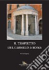 Il Tempietto del Carmelo a Roma. E-book. Formato EPUB ebook