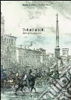 Volumi antichi. Libro aperto sulla città. Catalogo delle collezioni. E-book. Formato PDF ebook di Aletta A. (cur.) Monticelli M. (cur.)