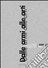 Dalle armi alle arti. Trasformazioni e nuove funzioni urbane nel quartiere flaminio. E-book. Formato PDF ebook di Vittorini A. (cur.)