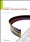 Materiali e innovazione nel design. E-book. Formato PDF ebook di Marinella Ferrara