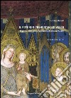 Il Pittore Oltremontano di Assisi: Il Gotico a Siena e la formazione di Simone Martini. E-book. Formato PDF ebook