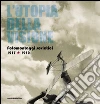L' utopia della visione. Fotomontaggi sovietici 1917-1950. E-book. Formato PDF ebook di Tozzi S. (cur.) Pirani F. (cur.)
