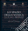 Lo spazio della musica. Flessibilità e nuove configurazioni spaziali. E-book. Formato PDF ebook di M. Cristina Forlani