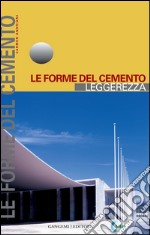 Le forme del cemento. Leggerezza. Ediz. illustrata. E-book. Formato PDF ebook