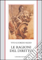 Le ragioni del diritto. E-book. Formato PDF ebook