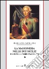 La Massoneria nelle Due Sicilie Vol. I: E i fratelli meridionali del '700. E-book. Formato PDF ebook
