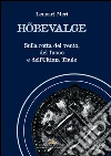 Hobevalge: Sulla rotta del vento, del fuoco e dell’Ultima Thule. E-book. Formato EPUB ebook di Lennart Meri