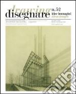 Disegnare idee immagini n° 52 / 2016: Rivista semestrale del Dipartimento di Storia, Disegno e Restauro dell'Architettura Sapienza Università di Roma. E-book. Formato EPUB ebook