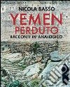 Yemen perduto: Racconti in analogico. E-book. Formato EPUB ebook